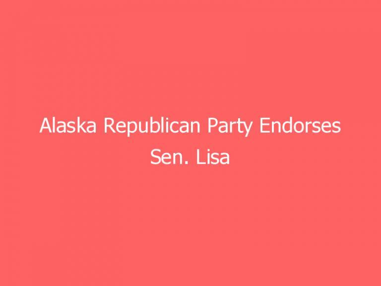 Alaska Republican Party Endorses Sen. Lisa Murkowski Challenger Kelly Tshibaka