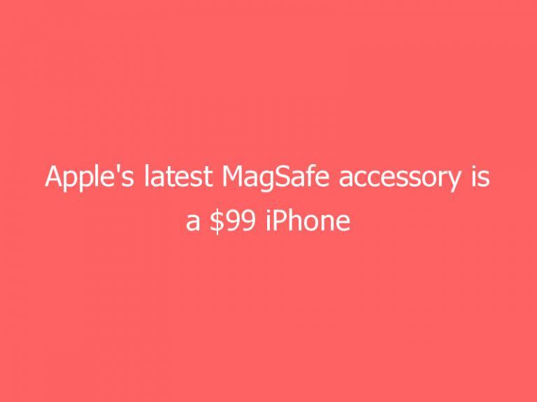 Apple’s latest MagSafe accessory is a $99 iPhone 12 battery pack