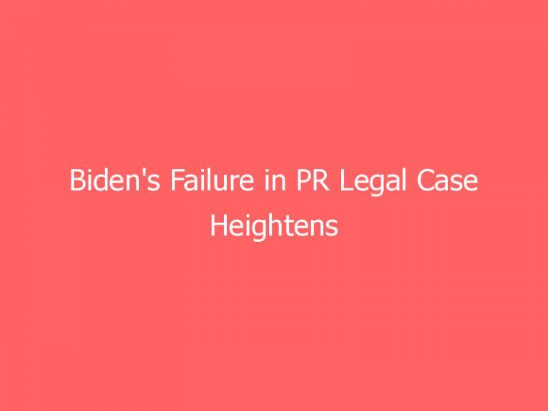 Biden's Failure in PR Legal Case Heightens Statehood Issue
