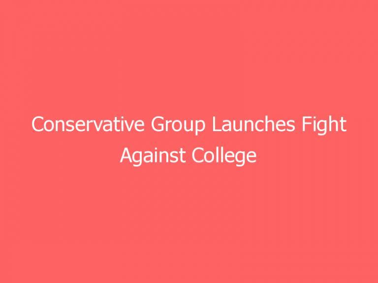 Conservative Group Launches Fight Against College Vaccine Mandates