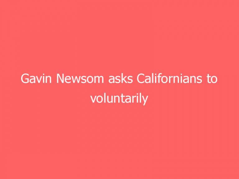 Gavin Newsom asks Californians to voluntarily limit water usage amid drought as recall looms