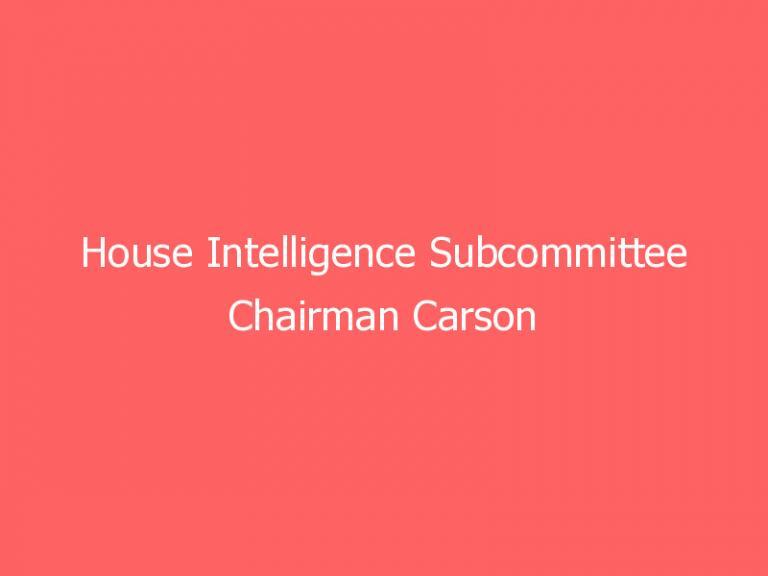 House Intelligence Subcommittee Chairman Carson Says He Will Hold Hearings on UFOs
