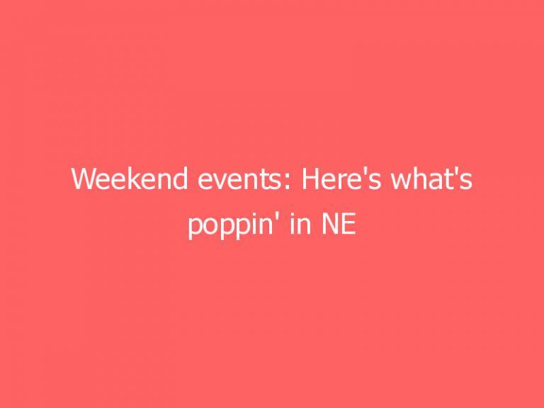 Weekend events: Here’s what’s poppin’ in NE Florida this weekend