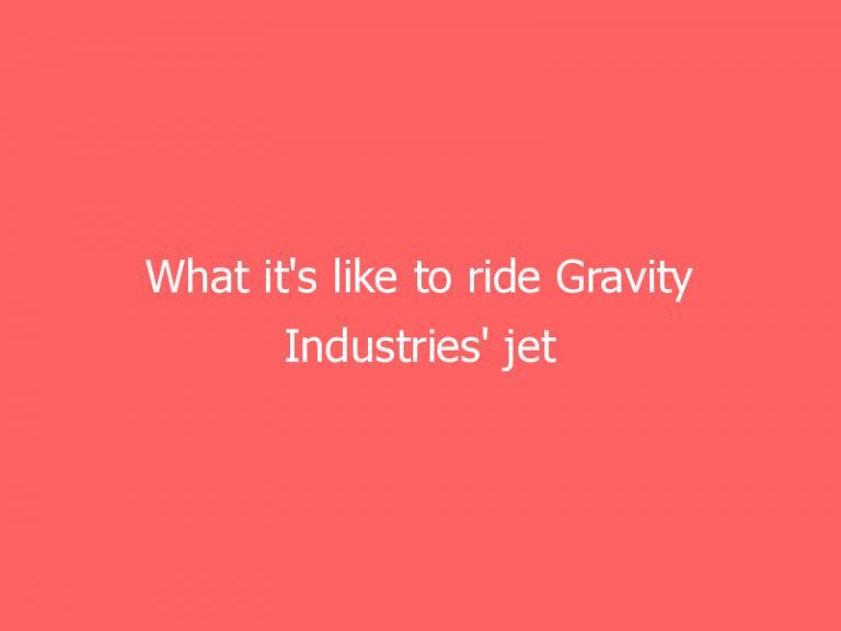 What it’s like to ride Gravity Industries’ jet suit