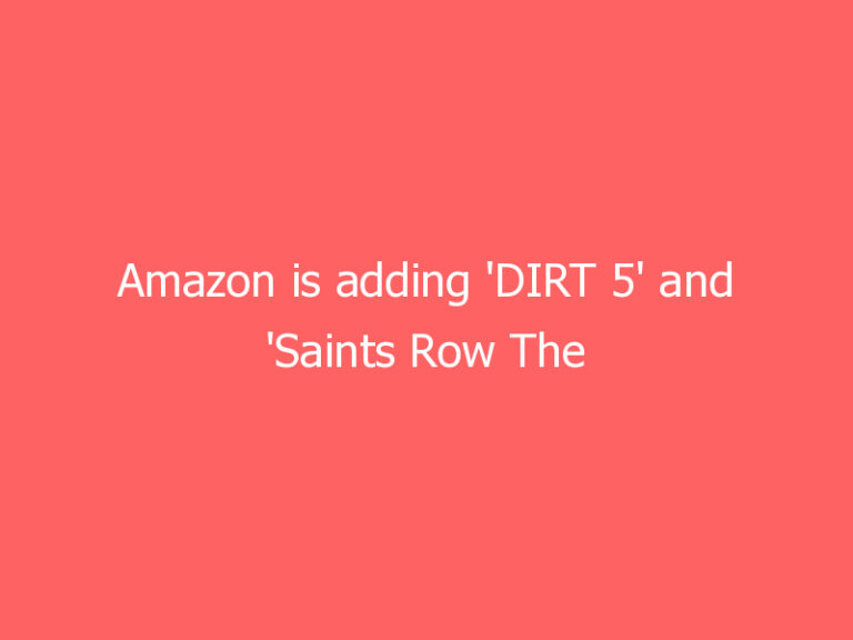 Amazon is adding ‘DIRT 5’ and ‘Saints Row The Third’ to its Luna+ game library