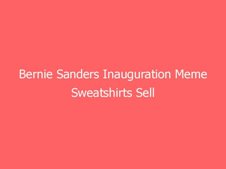 Bernie Sanders Inauguration Meme Sweatshirts Sell Out Fast