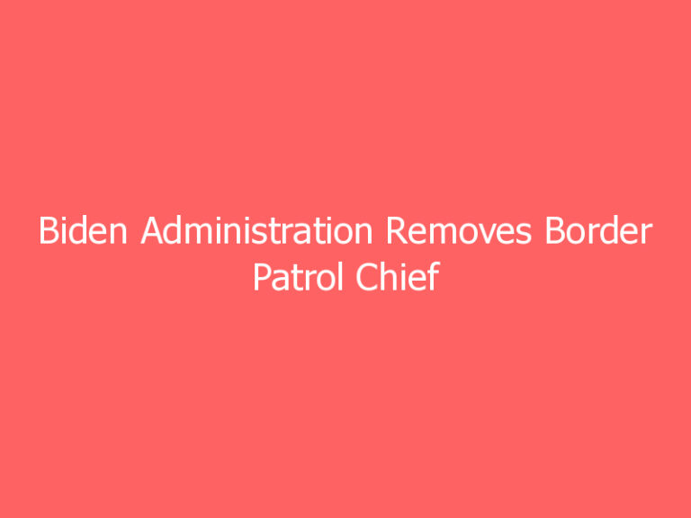 Biden Administration Removes Border Patrol Chief Rodney Scott