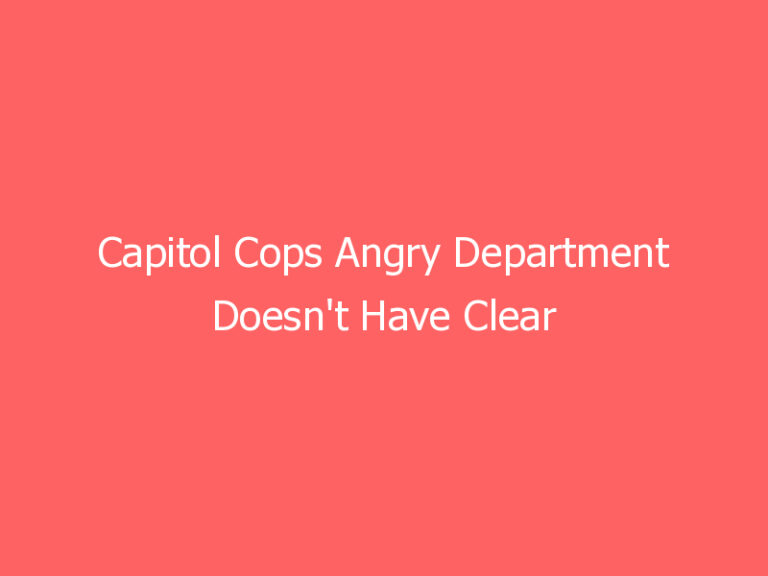 Capitol Cops Angry Department Doesn’t Have Clear Deadly Force Policy