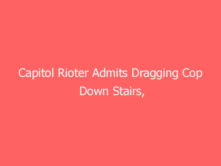 Capitol Rioter Admits Dragging Cop Down Stairs, Denied Bail