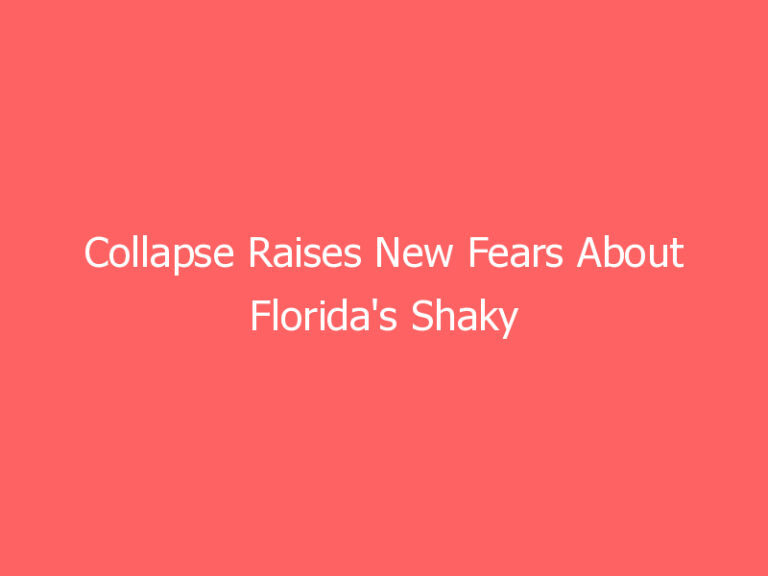 Collapse Raises New Fears About Florida’s Shaky Insurance Market