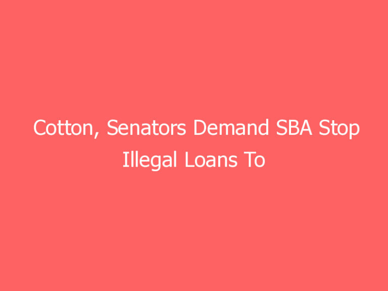 Cotton, Senators Demand SBA Stop Illegal Loans To Planned Parenthood