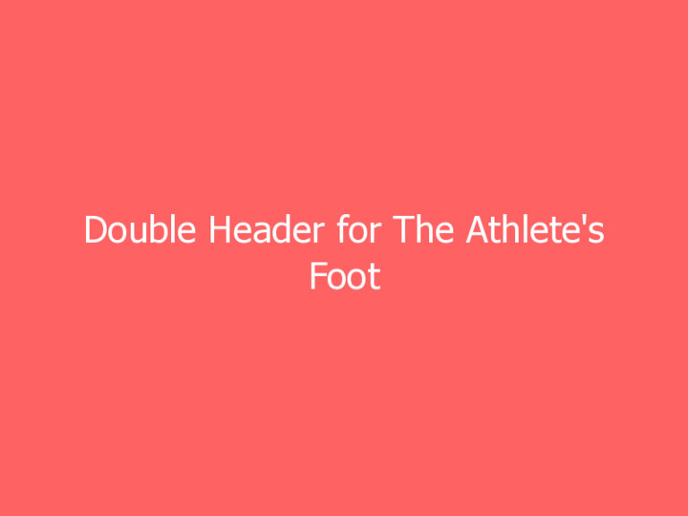 Double Header for The Athlete’s Foot