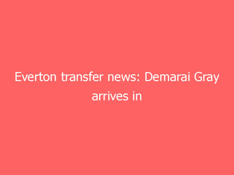 Everton transfer news: Demarai Gray arrives in Florida for medical ahead of GBP1.6m move from Bayer Leverkusen
