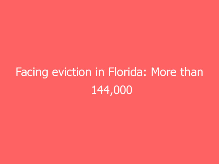 Facing eviction in Florida: More than 144,000 renters at risk of eviction