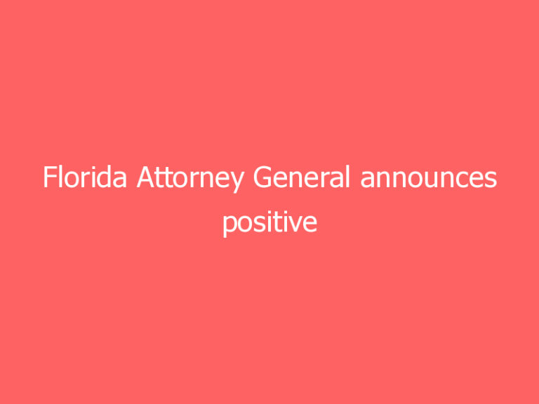 Florida Attorney General announces positive COVID-19 test