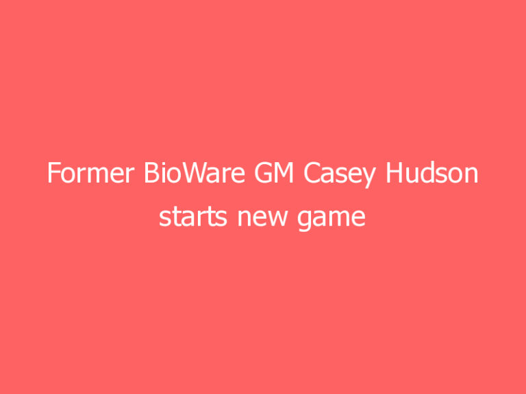 Former BioWare GM Casey Hudson starts new game studio