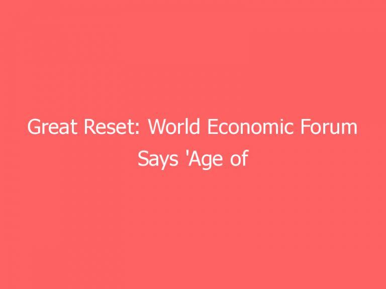 Great Reset: World Economic Forum Says ‘Age of Human Robots is Over’