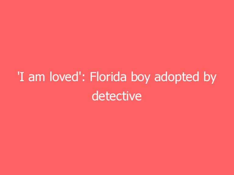 ‘I am loved’: Florida boy adopted by detective who responded to family’s horrific murder