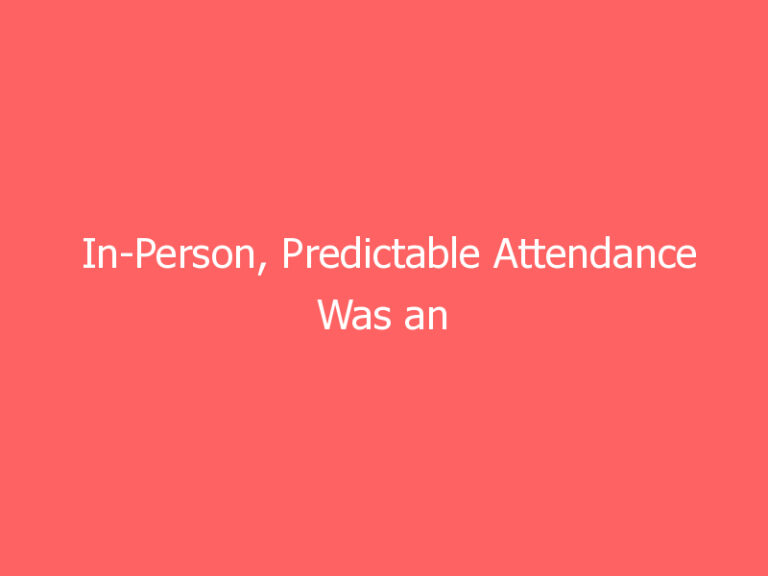In-Person, Predictable Attendance Was an Essential Job Function