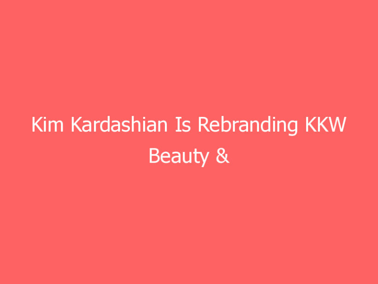 Kim Kardashian Is Rebranding KKW Beauty & This Might Be the Company’s New Name