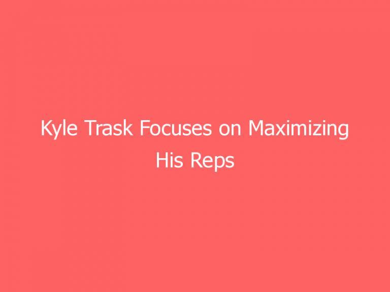 Kyle Trask Focuses on Maximizing His Reps