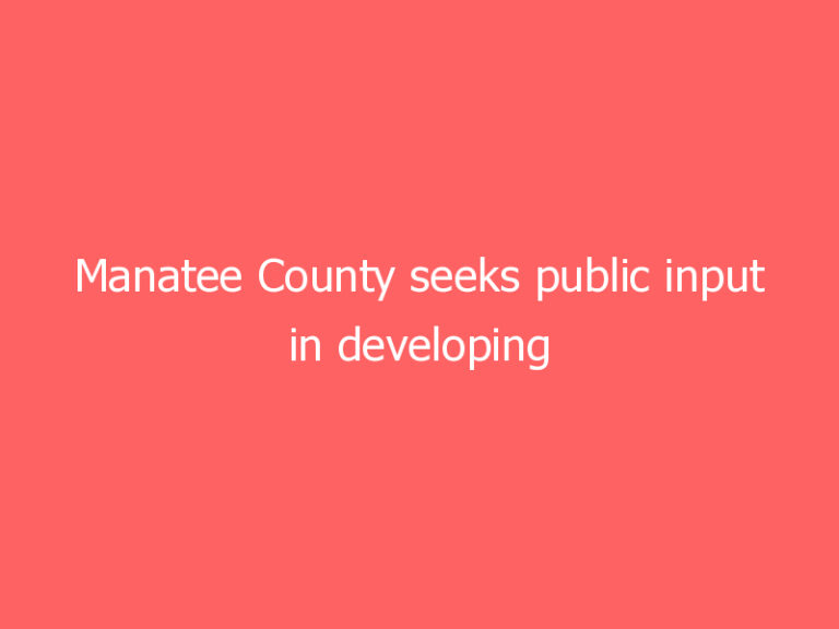 Manatee County seeks public input in developing Mobility Plan