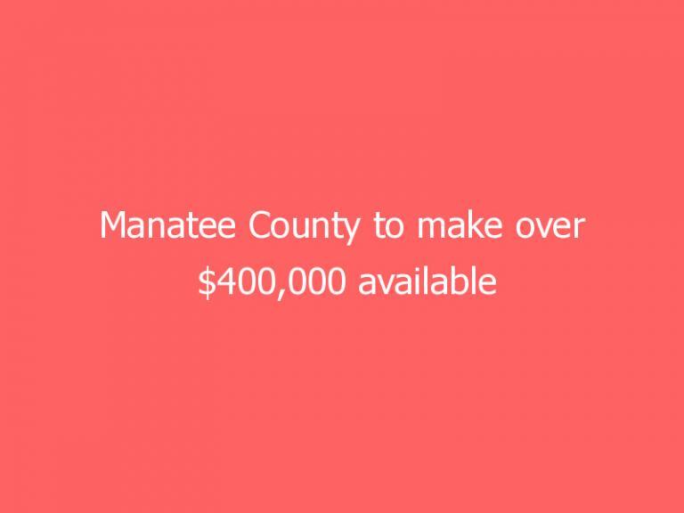 Manatee County to make over $400,000 available through SHIP Housing Rehabilitation/Replacement Program