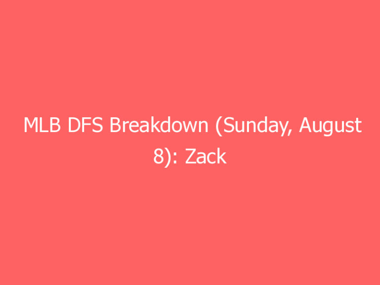 MLB DFS Breakdown (Sunday, August 8): Zack Wheeler, Tampa Bay Stack Headline Top Lineup Options
