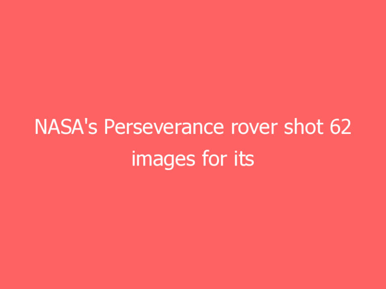 NASA’s Perseverance rover shot 62 images for its iconic selfie with Ingenuity
