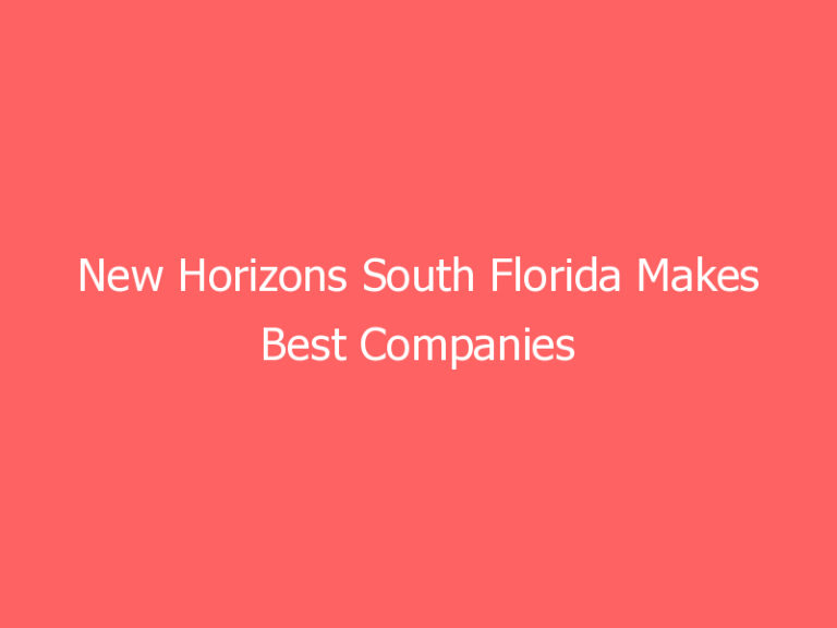 New Horizons South Florida Makes Best Companies to Work for List