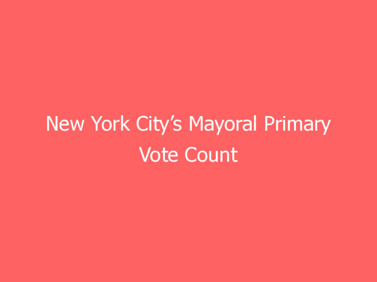 New York City’s Mayoral Primary Vote Count Voided After 135,000 Ballot Discrepancy