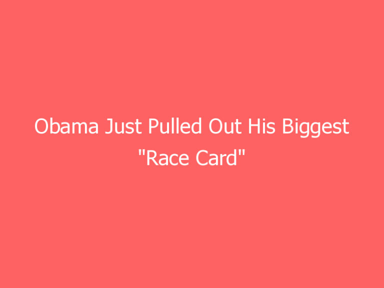 Obama Just Pulled Out His Biggest “Race Card” Yet, And It’s a Doozy