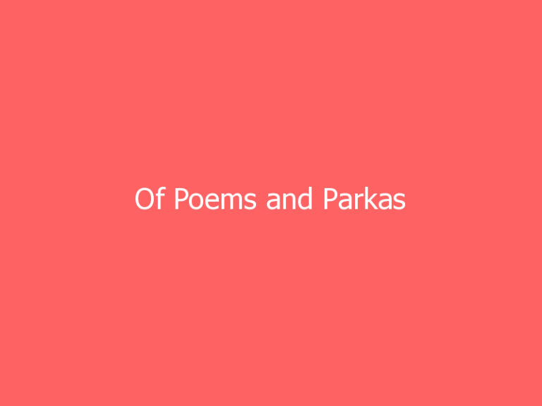 Of Poems and Parkas
