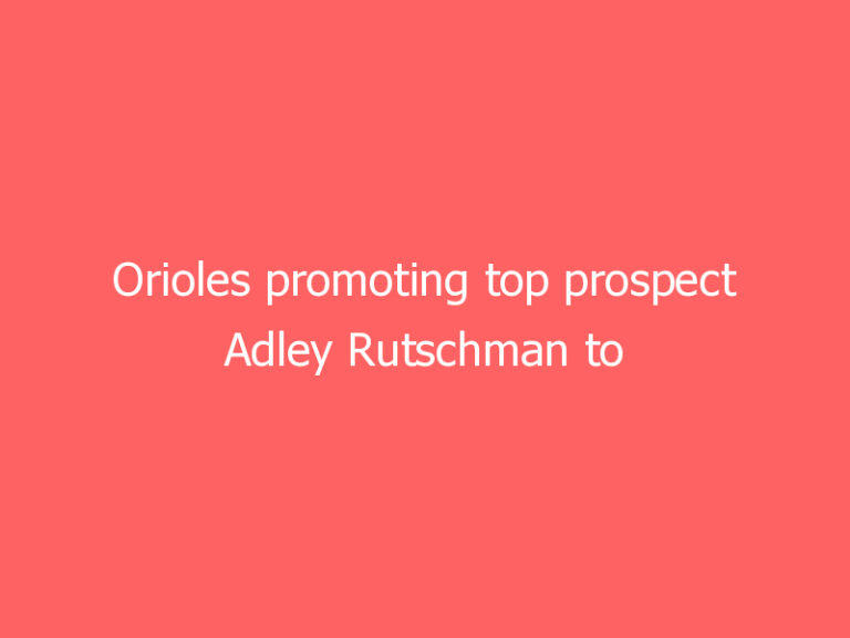 Orioles promoting top prospect Adley Rutschman to Triple-A Norfolk