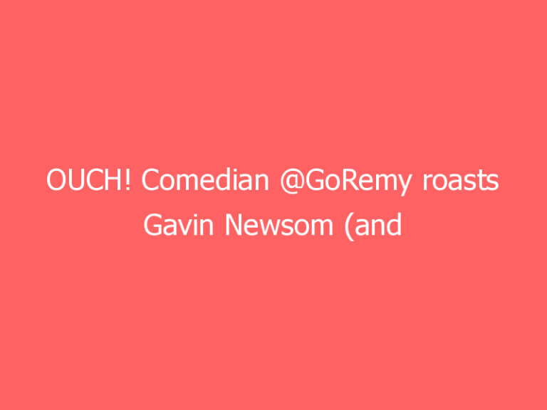 OUCH! Comedian @GoRemy roasts Gavin Newsom (and other politicians’) shutdown hypocrisy in under 90 seconds