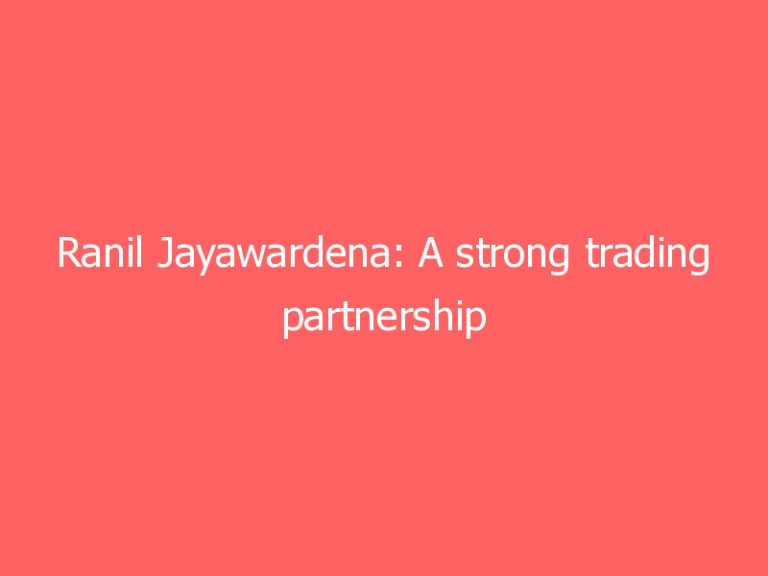 Ranil Jayawardena: A strong trading partnership with India will be a central feature of Global Britain
