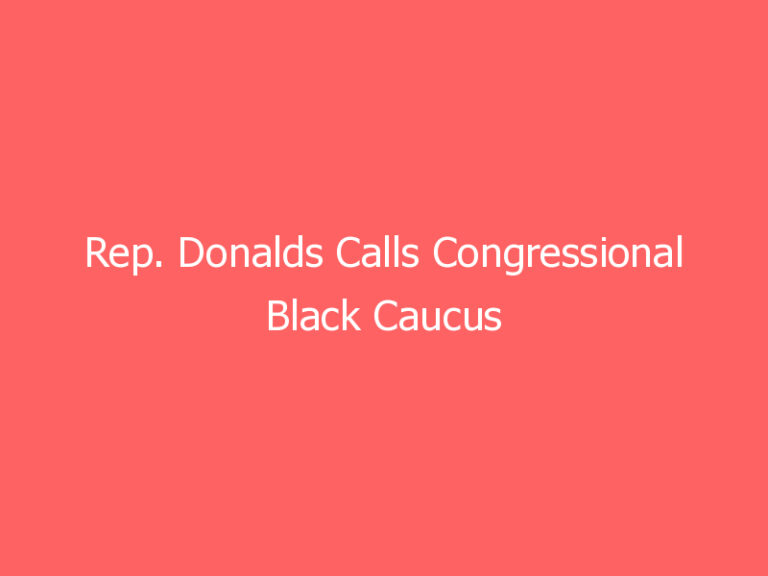 Rep. Donalds Calls Congressional Black Caucus Snub ‘Kind of Comical’ and ‘Very Petty’