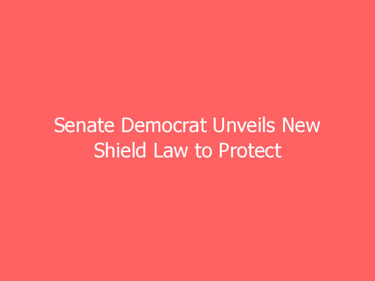 Senate Democrat Unveils New Shield Law to Protect Journalists’ Records