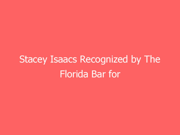 Stacey Isaacs Recognized by The Florida Bar for Meritorious Service