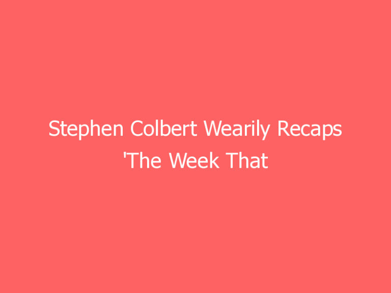 Stephen Colbert Wearily Recaps ‘The Week That Felt Like A Year’ In Rare Friday Show