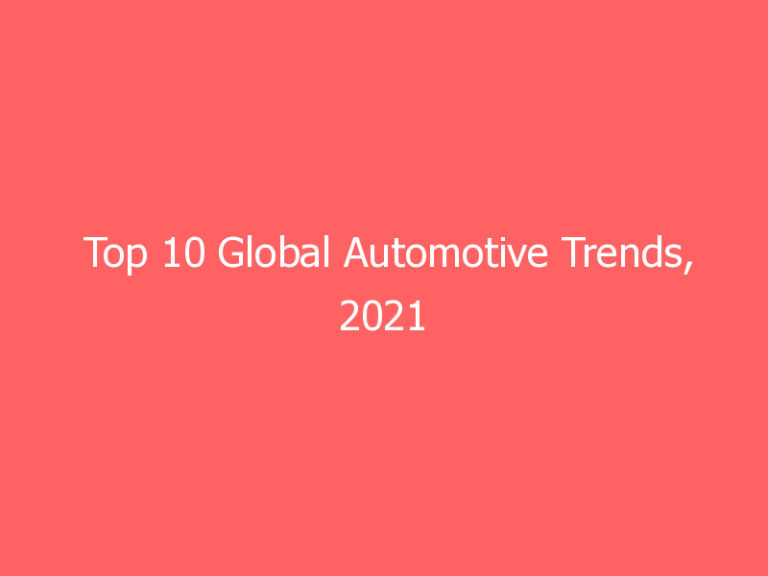 Top 10 Global Automotive Trends, 2021