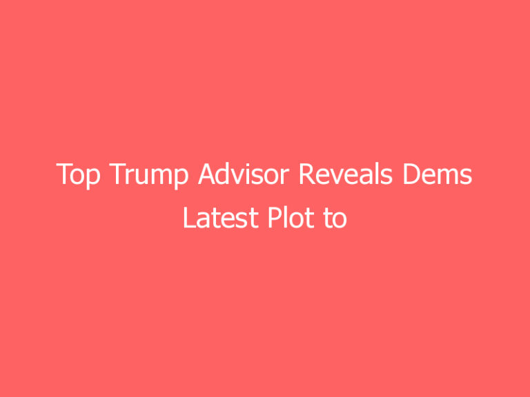 Top Trump Advisor Reveals Dems Latest Plot to Stop Him in 2024…This One Involves His Bodyguard