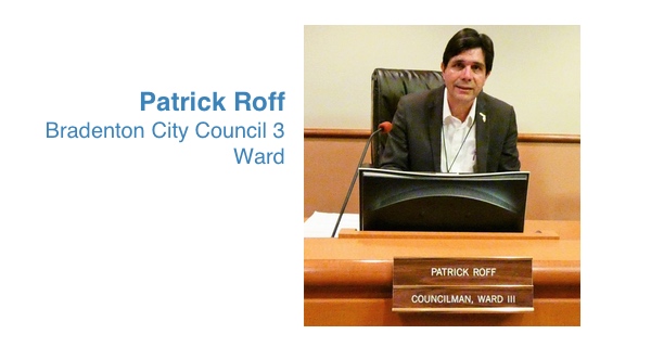 City of Bradenton Council Corner: Ward Three, Patrick Roff, October Update