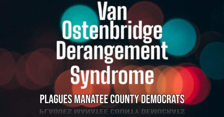 Local Democrats Suffer From Van Ostenbridge Derangement Syndrome (VODS)
